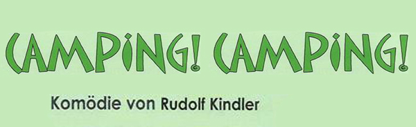 Eine Komödie in der freien Wildbahn: Camping, Camping!
